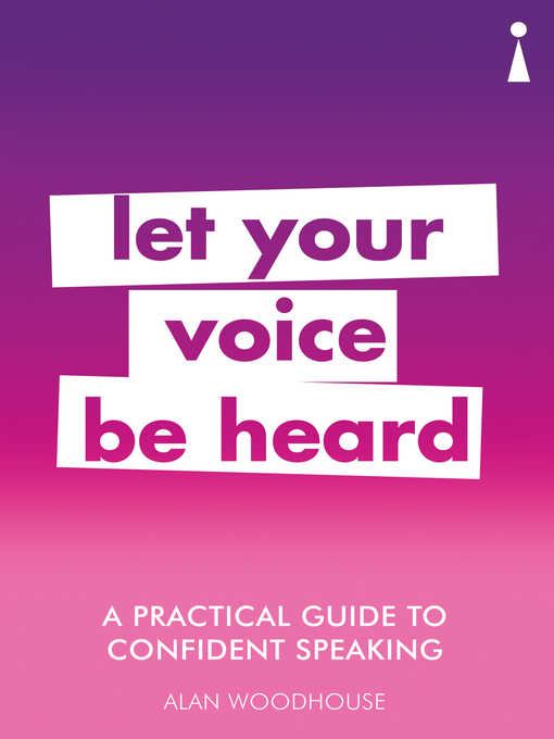 Title details for A Practical Guide to Confident Speaking by Alan Woodhouse - Available